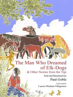 cover image of The Man Who Dreamed of Elk-Dogs